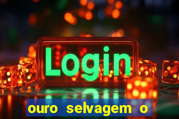 ouro selvagem o que aconteceu na vida real